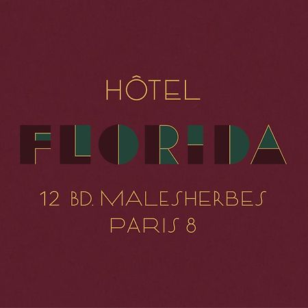 Hotel Florida Παρίσι Εξωτερικό φωτογραφία